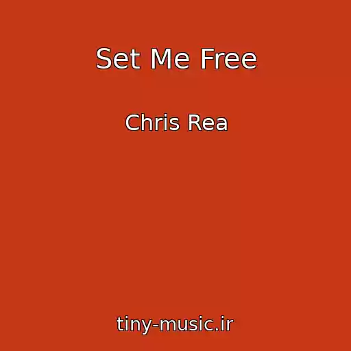 کاور آهنگ Set Me Free از Chris Rea