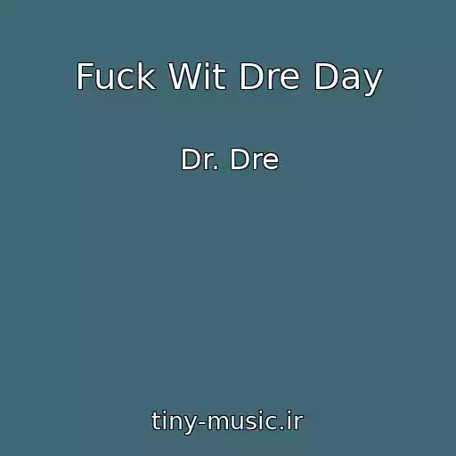 کاور آهنگ Fuck Wit Dre Day از Dr. Dre