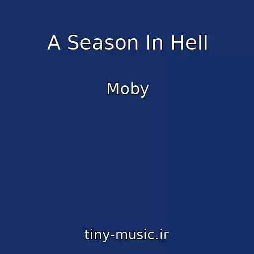 کاور آهنگ A Season In Hell از Moby