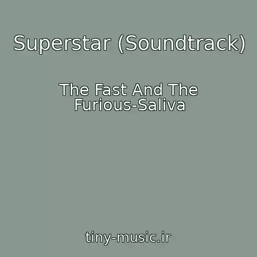 کاور آهنگ Superstar (Soundtrack) از The Fast And The Furious-Saliva