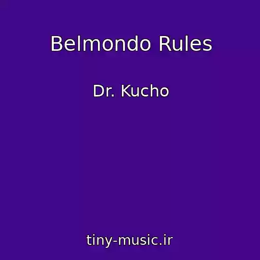 کاور آهنگ Belmondo Rules از Dr. Kucho