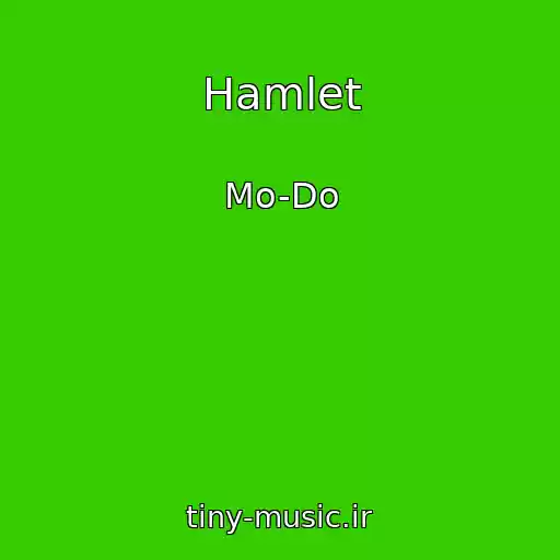 کاور آهنگ Hamlet از Mo-Do