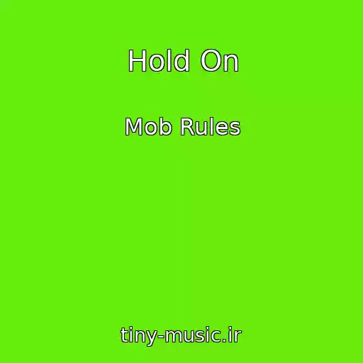کاور آهنگ Hold On از Mob Rules