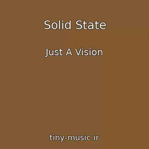کاور آهنگ Solid State از Just A Vision