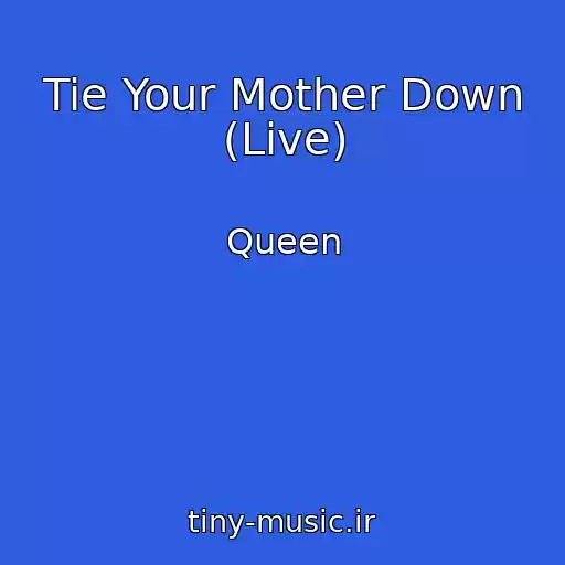 کاور آهنگ Tie Your Mother Down (Live) از Queen