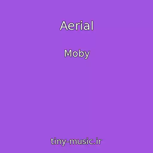 کاور آهنگ Aerial از Moby