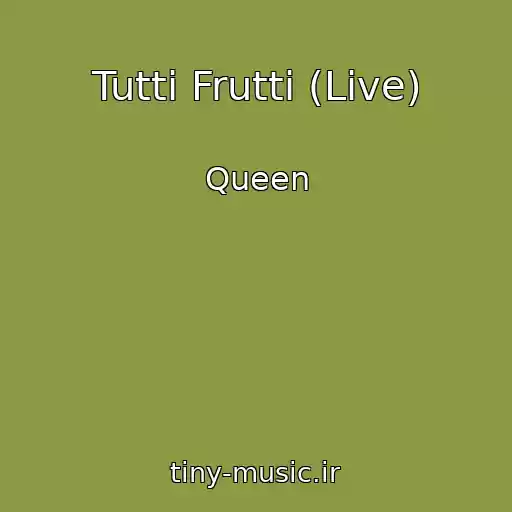 کاور آهنگ Tutti Frutti (Live) از Queen