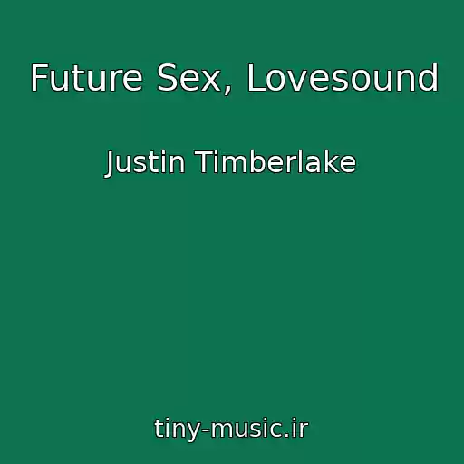 کاور آهنگ Future Sex, Lovesound از Justin Timberlake