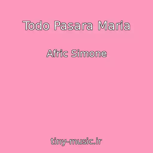 کاور آهنگ Todo Pasara Maria از Afric Simone