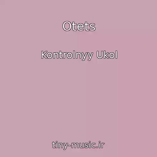کاور آهنگ Otets از Kontrolnyy Ukol