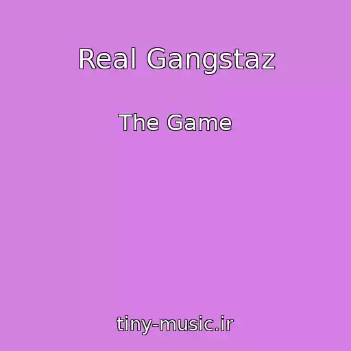 کاور آهنگ Real Gangstaz از The Game
