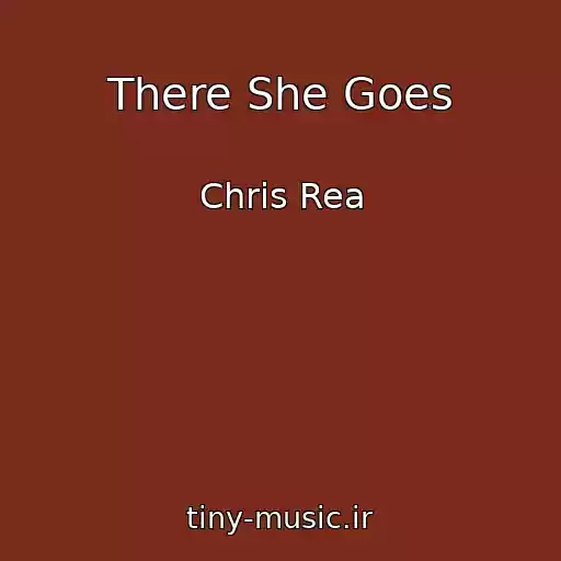 کاور آهنگ There She Goes از Chris Rea