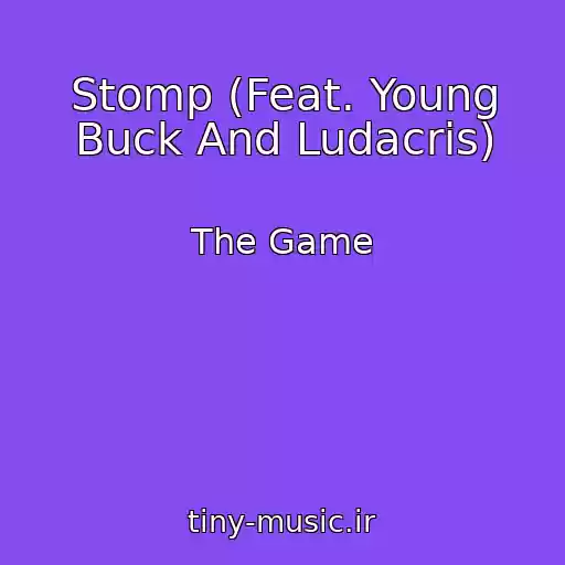 کاور آهنگ Stomp (Feat. Young Buck And Ludacris) از The Game