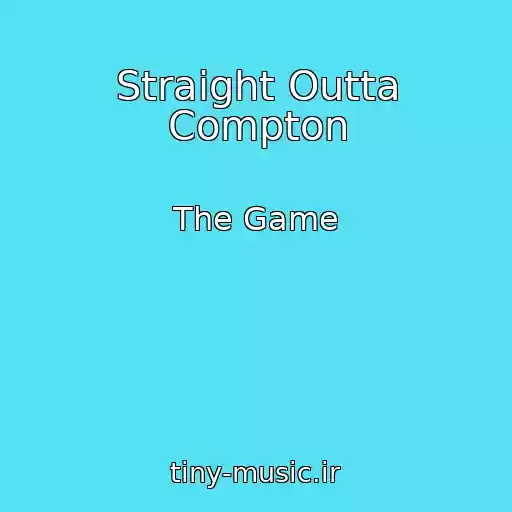 کاور آهنگ Straight Outta Compton از The Game