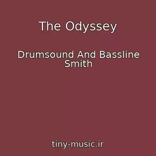 کاور آهنگ The Odyssey از Drumsound And Bassline Smith