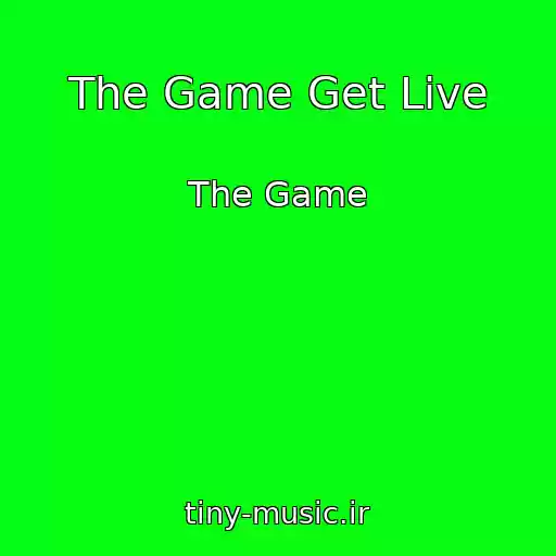 کاور آهنگ The Game Get Live از The Game