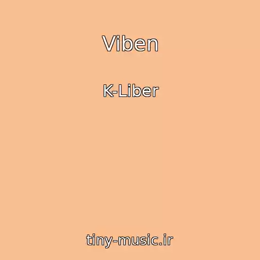 کاور آهنگ Viben از K-Liber