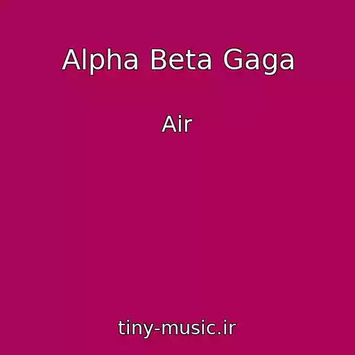 کاور آهنگ Alpha Beta Gaga از Air