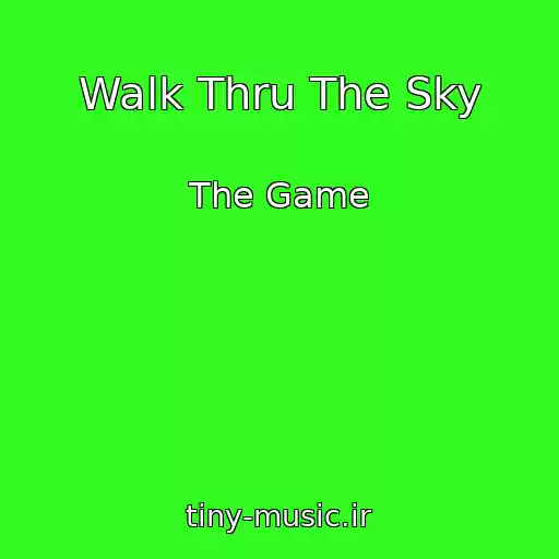 کاور آهنگ Walk Thru The Sky از The Game