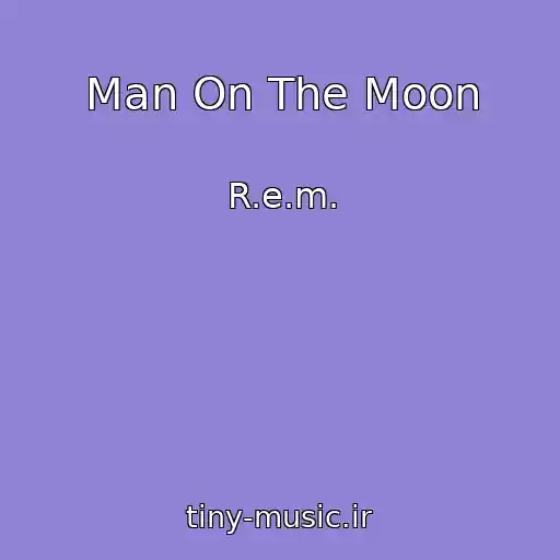 کاور آهنگ Man On The Moon از R.e.m.