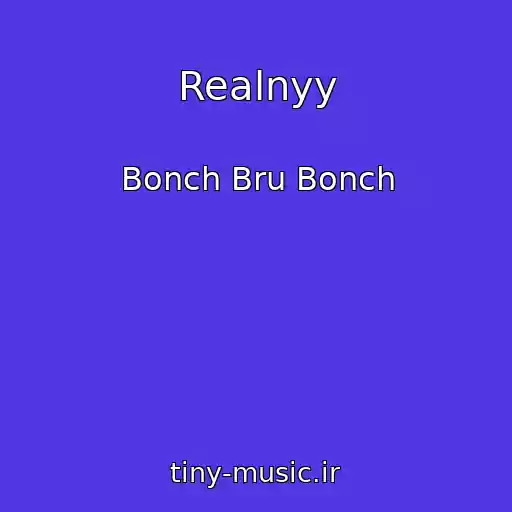 کاور آهنگ Realnyy از Bonch Bru Bonch