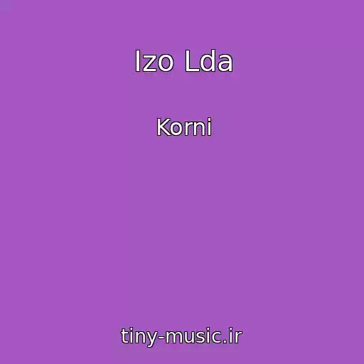 کاور آهنگ Izo Lda از Korni