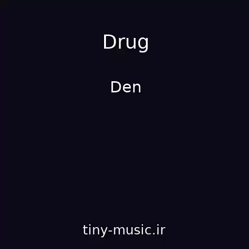 کاور آهنگ Drug از Den