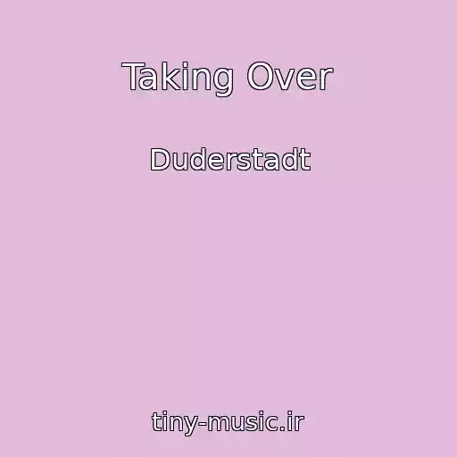 کاور آهنگ Taking Over از Duderstadt