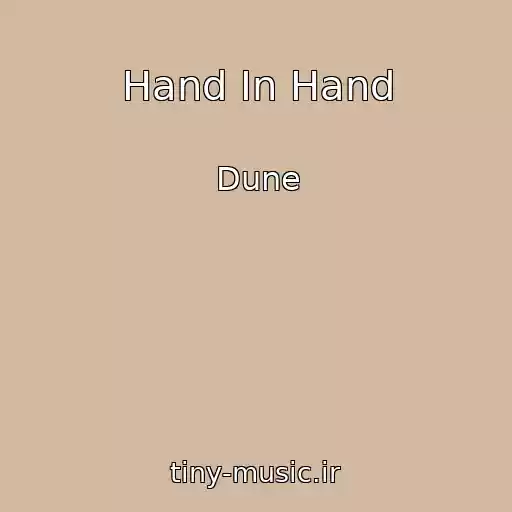 کاور آهنگ Hand In Hand از Dune