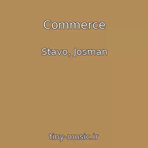 کاور آهنگ Commerce از Stavo, Josman