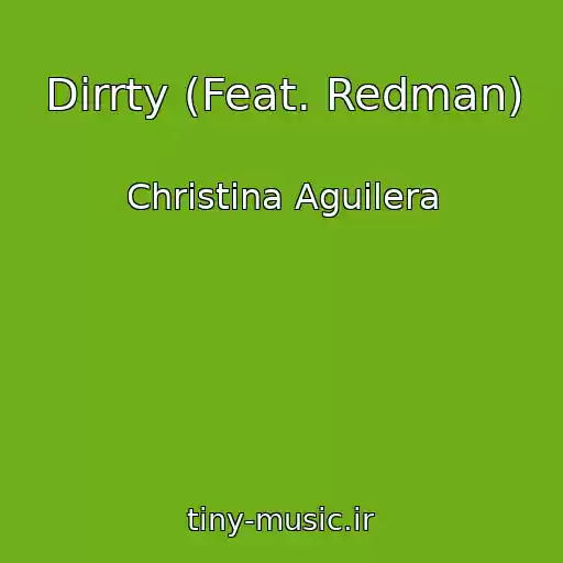 کاور آهنگ Dirrty (Feat. Redman) از Christina Aguilera