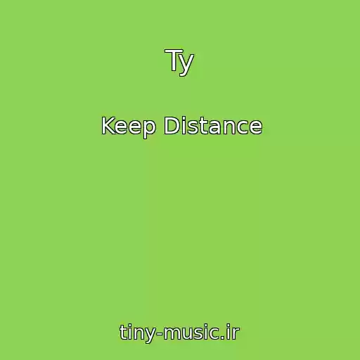 کاور آهنگ Ty از Keep Distance