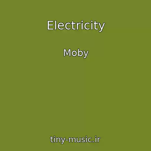 کاور آهنگ Electricity از Moby