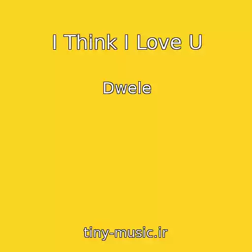 کاور آهنگ I Think I Love U از Dwele