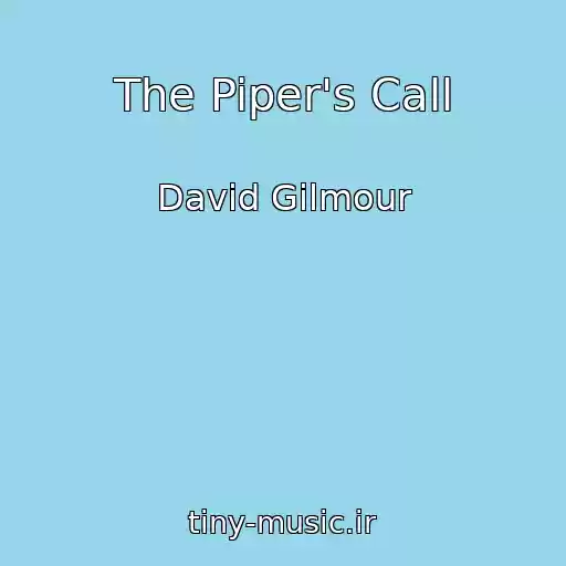 کاور آهنگ The Piper's Call از David Gilmour