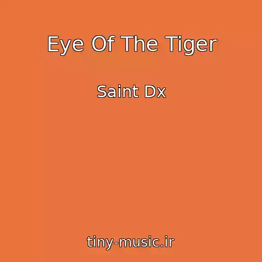 کاور آهنگ Eye Of The Tiger از Saint Dx