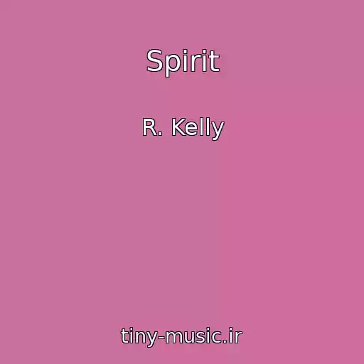کاور آهنگ Spirit از R. Kelly