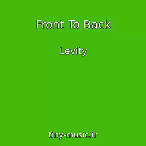کاور آهنگ Front To Back از Levity