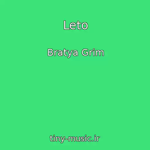 کاور آهنگ Leto از Bratya Grim