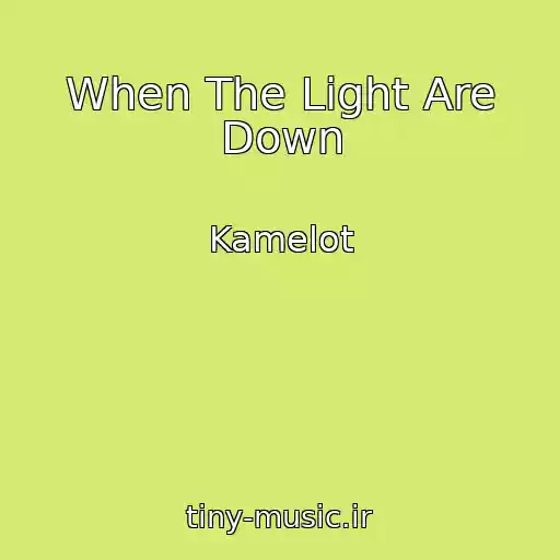 کاور آهنگ When The Light Are Down از Kamelot
