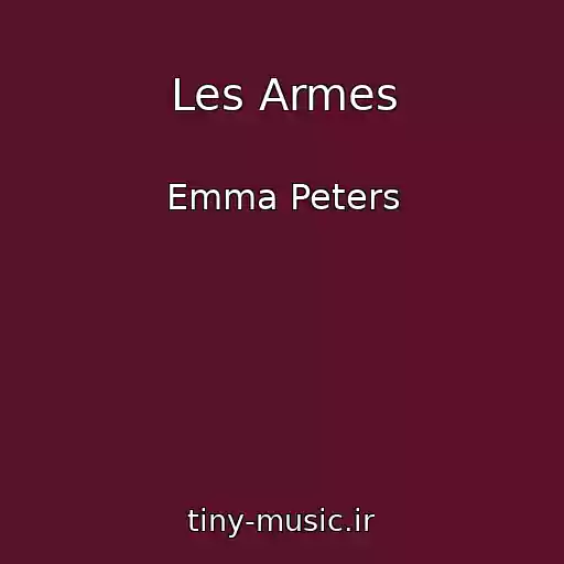 کاور آهنگ Les Armes از Emma Peters