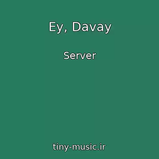 کاور آهنگ Ey, Davay از Server