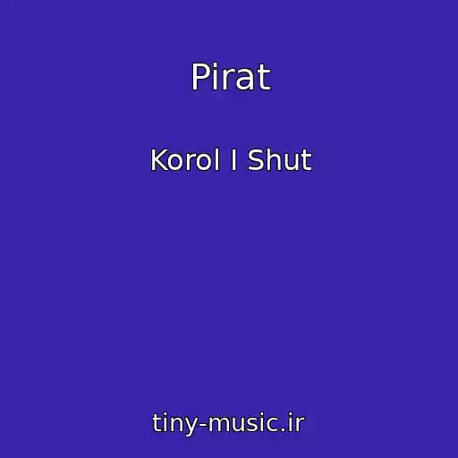 کاور آهنگ Pirat از Korol I Shut