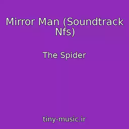 کاور آهنگ Mirror Man (Soundtrack Nfs) از The Spider