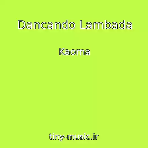 کاور آهنگ Dancando Lambada از Kaoma