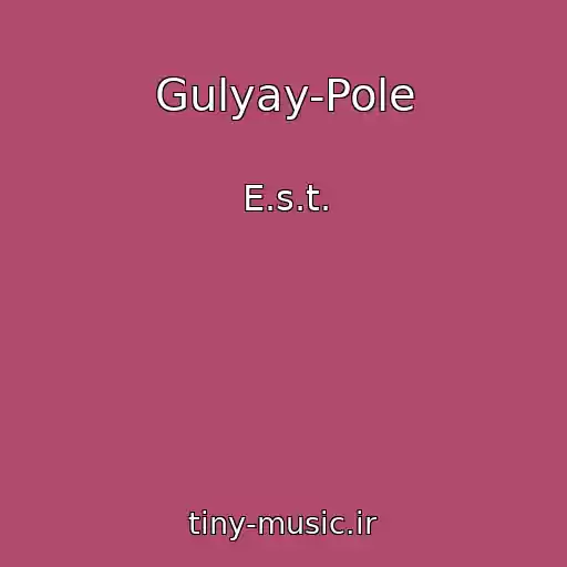 کاور آهنگ Gulyay-Pole از E.s.t.