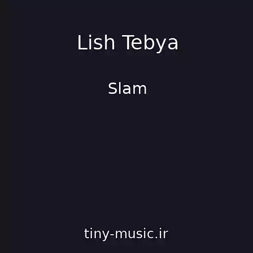 کاور آهنگ Lish Tebya از Slam
