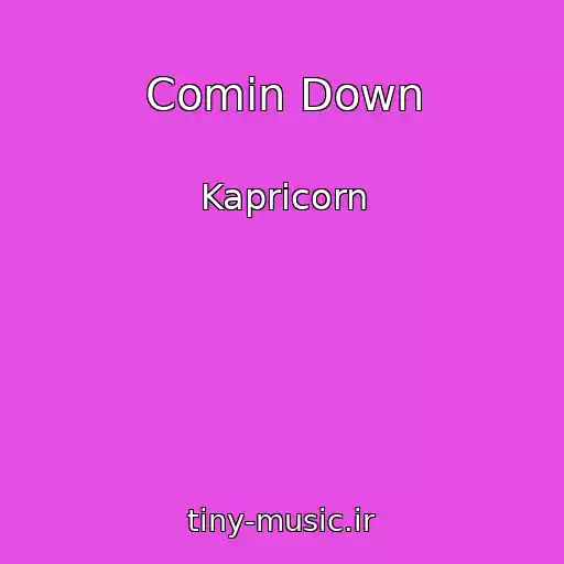 کاور آهنگ Comin Down از Kapricorn