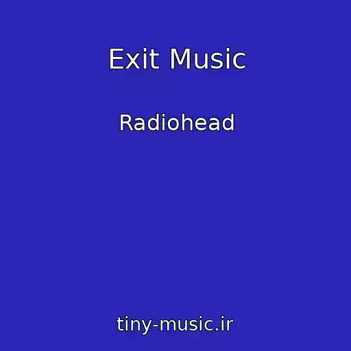 کاور آهنگ Exit Music از Radiohead