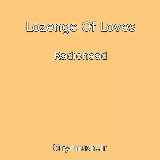 کاور آهنگ Lozenge Of Loves از Radiohead